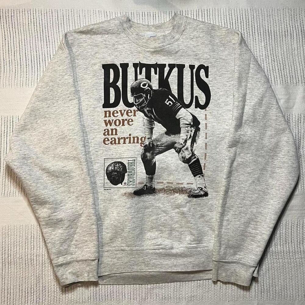Vintage Chicago Bears Butkus Never Wore An Earring Sweater Gray